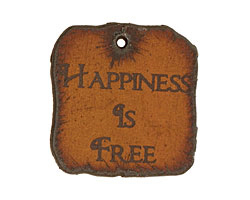 The Lipstick Ranch Etched Rusted Iron "Happiness is Free" Square 28mm